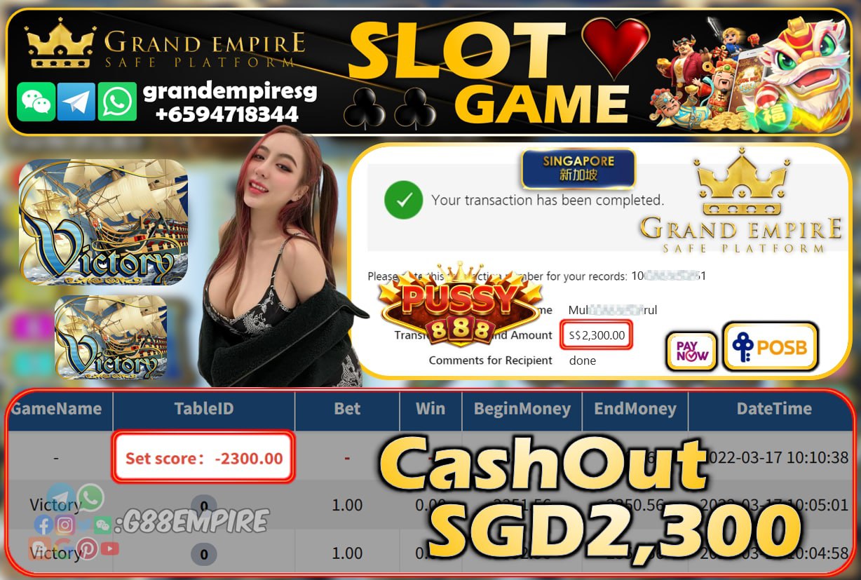 PUSSY888 - VICTORY CASHOUT SGD2300 !!!