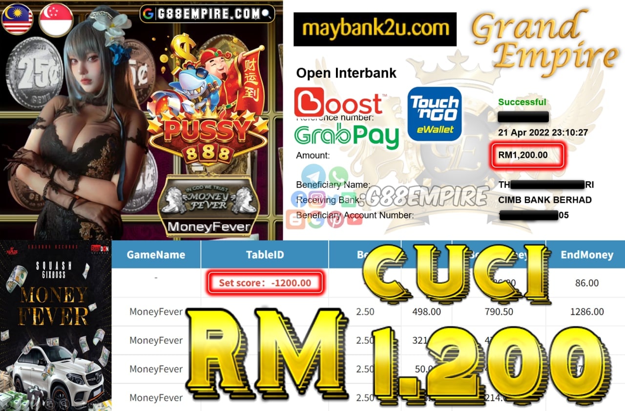 PUSSY888 - MONEYFEVER - CUCI RM1.200 !!!!