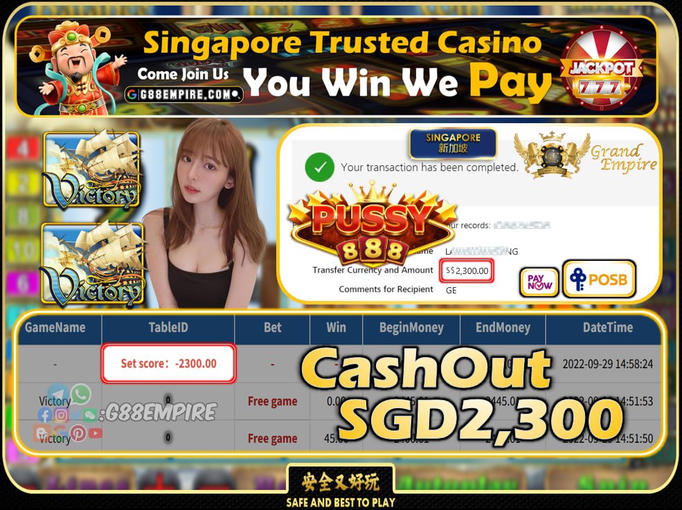 PUSSY888 ~ VICTORY CASHOUT SGD2300 !!!