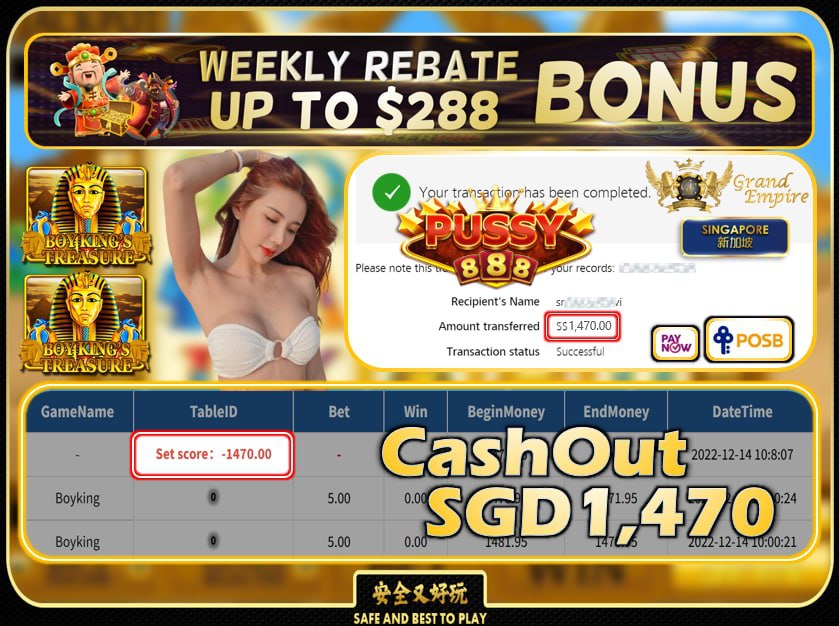 PUSSY888 ~ BOYKING CASHOUT SGD1470 !!!