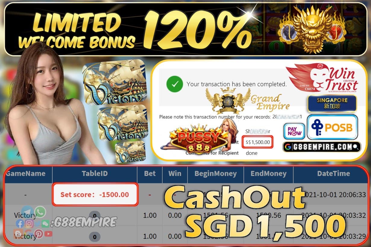 PUSSY888 - VICTORY CASH?OUT SGD1500 !!!