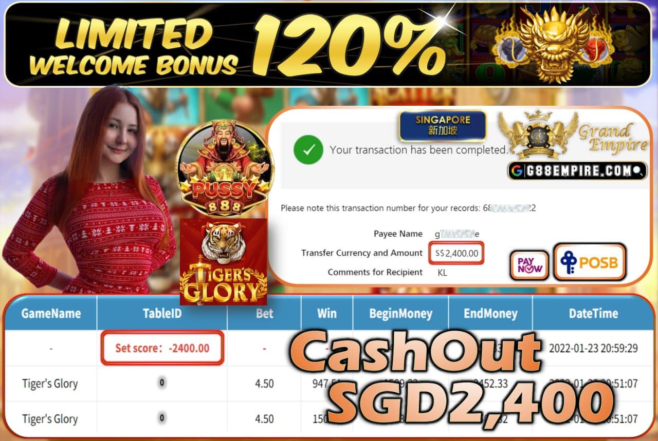 PUSSY888 - TIGER'SGLORY CASHOUT SGD2.400 !!!